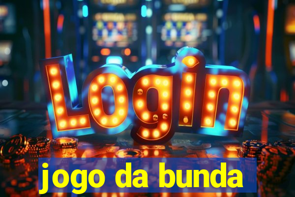 jogo da bunda